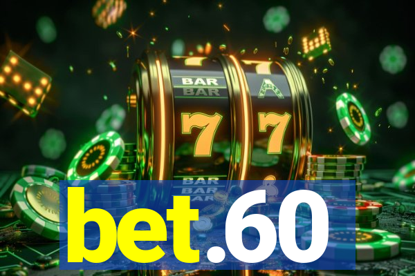 bet.60
