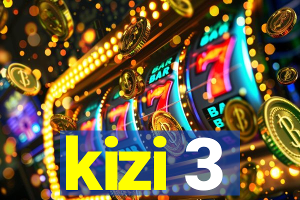 kizi 3