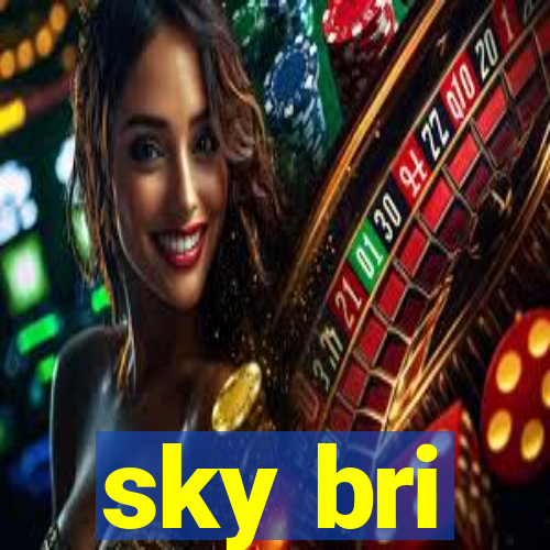 sky bri