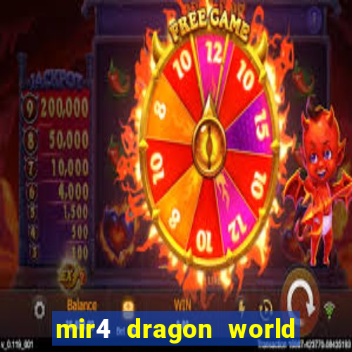 mir4 dragon world private server