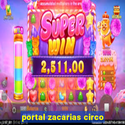 portal zacarias circo