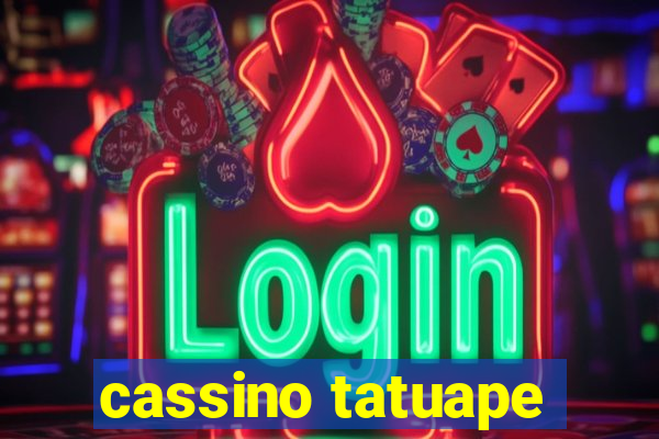cassino tatuape