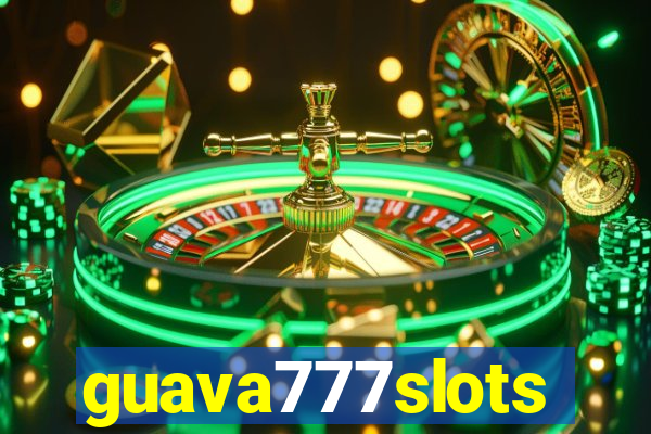 guava777slots