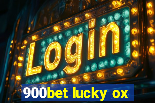 900bet lucky ox