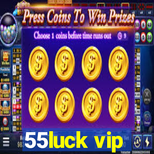 55luck vip