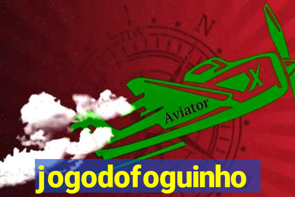 jogodofoguinho