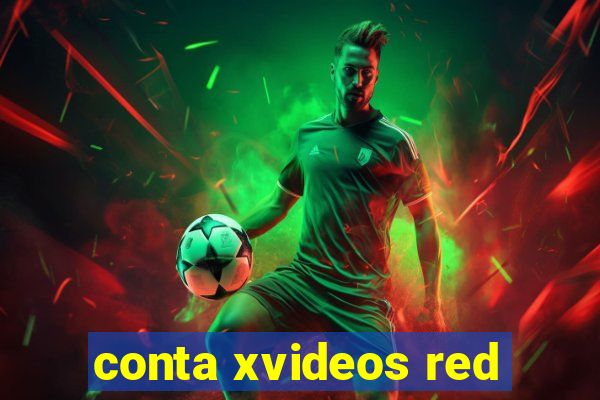 conta xvideos red