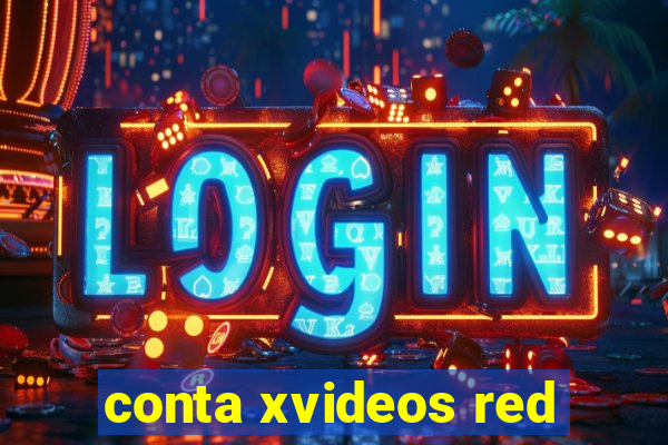 conta xvideos red