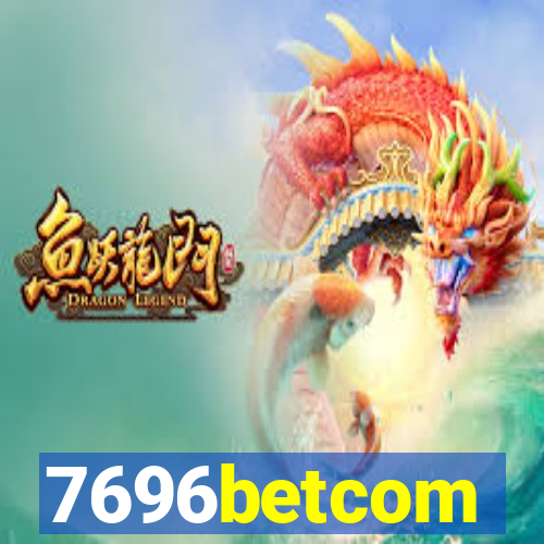 7696betcom
