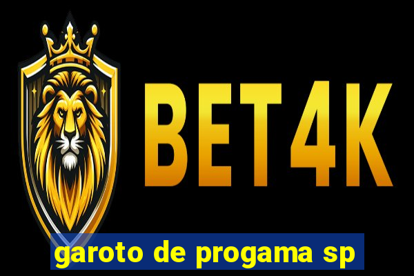 garoto de progama sp