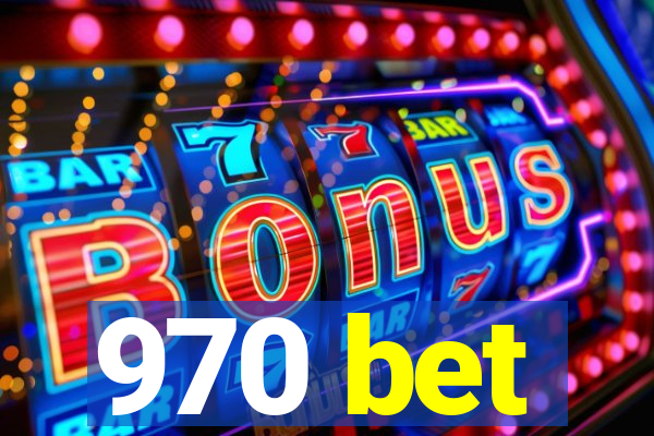 970 bet