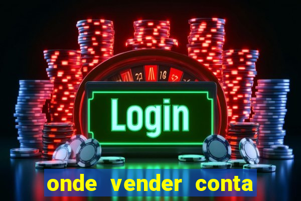 onde vender conta de jogos