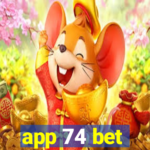 app 74 bet