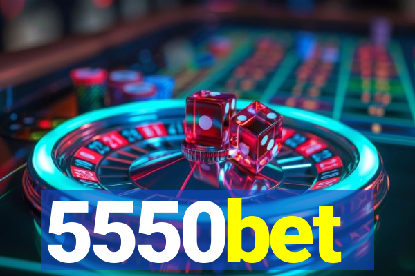 5550bet