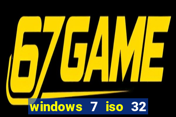 windows 7 iso 32 bits pt-br download