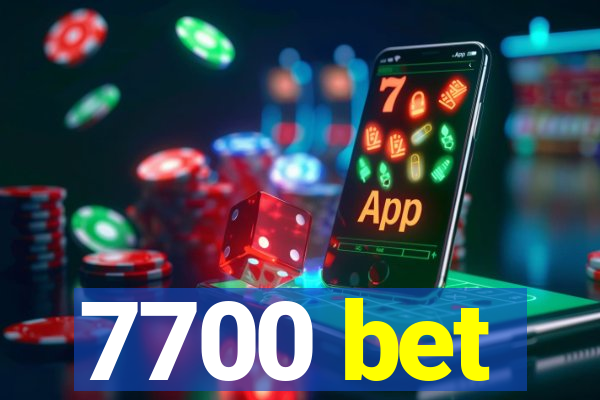 7700 bet
