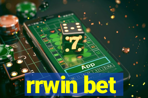 rrwin bet