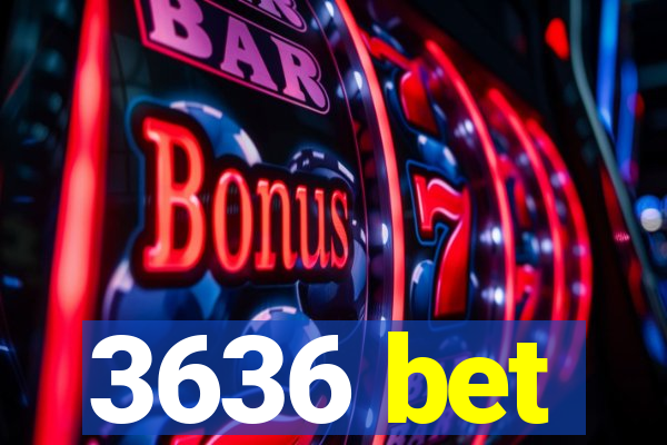 3636 bet