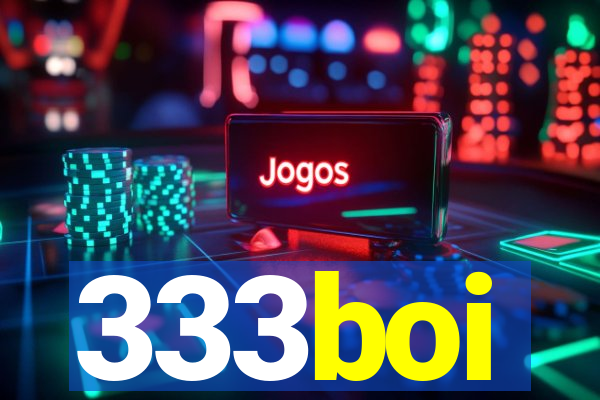 333boi
