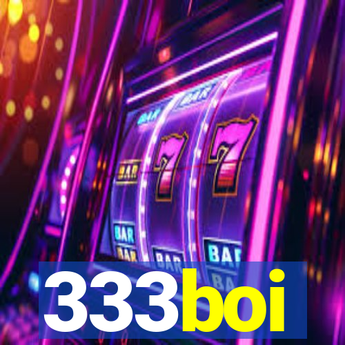 333boi