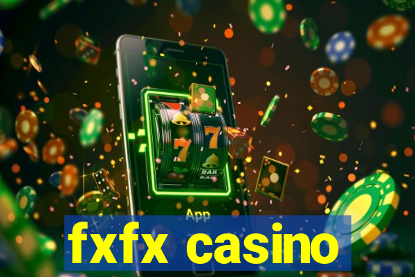 fxfx casino