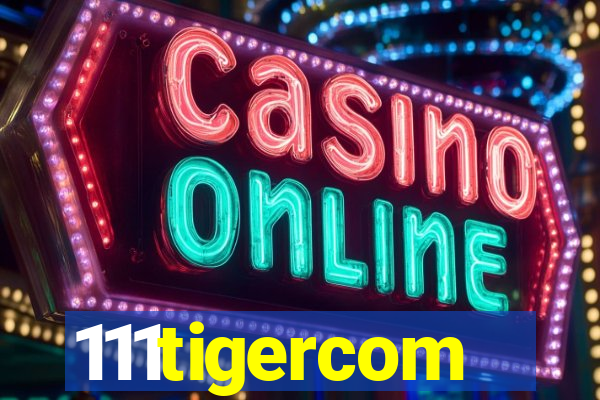 111tigercom
