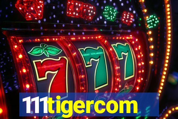111tigercom