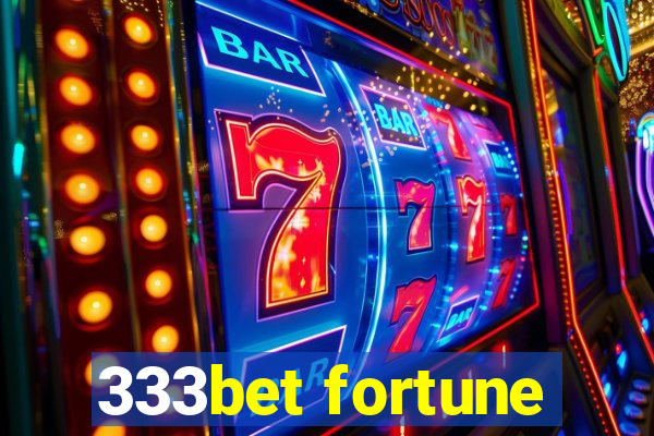 333bet fortune