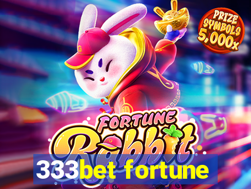 333bet fortune