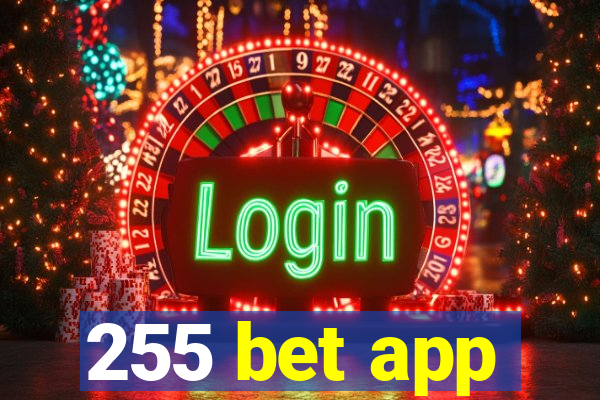 255 bet app