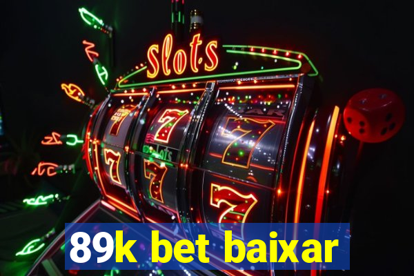 89k bet baixar