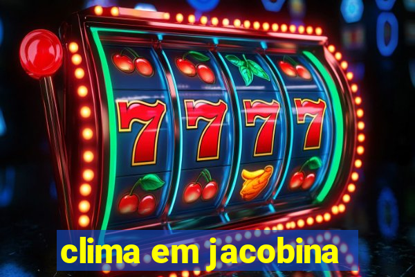 clima em jacobina