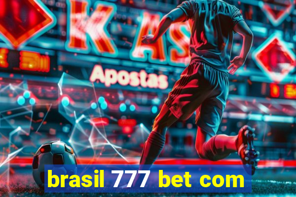 brasil 777 bet com
