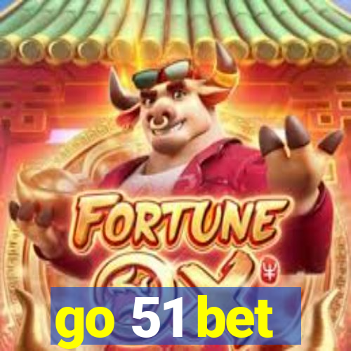 go 51 bet