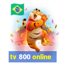 tv 800 online