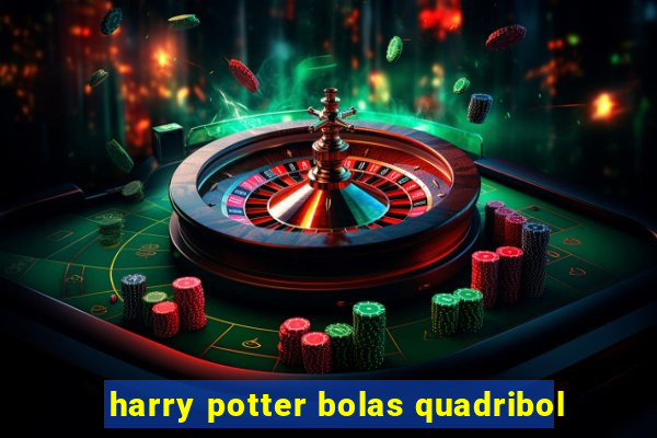 harry potter bolas quadribol