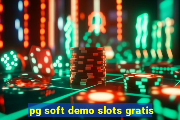 pg soft demo slots gratis