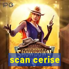 scan cerise