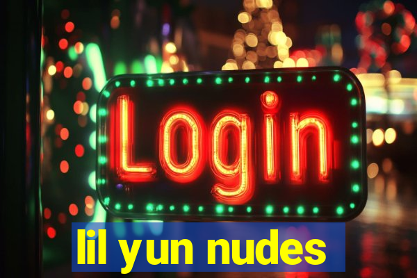 lil yun nudes