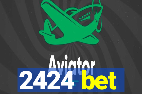 2424 bet
