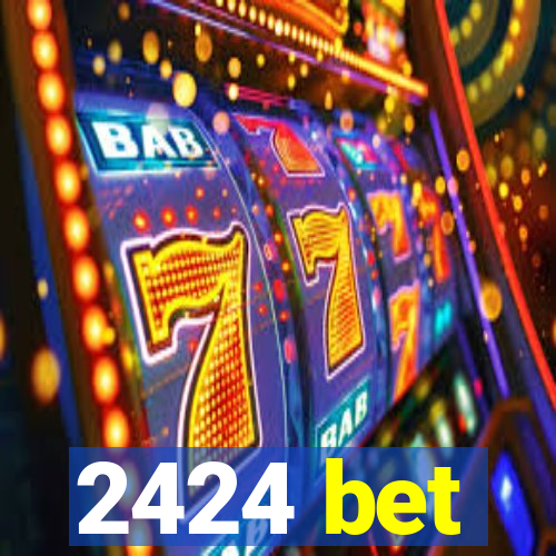 2424 bet