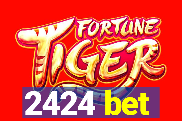 2424 bet