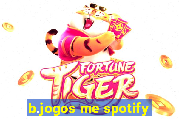 b.jogos me spotify