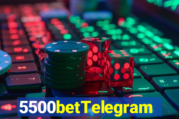 5500betTelegram