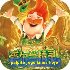 palpite jogo lanus hoje