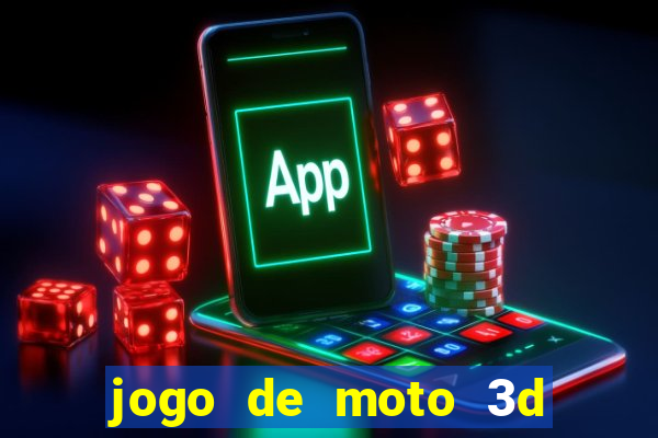 jogo de moto 3d de grau