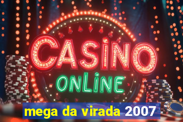 mega da virada 2007