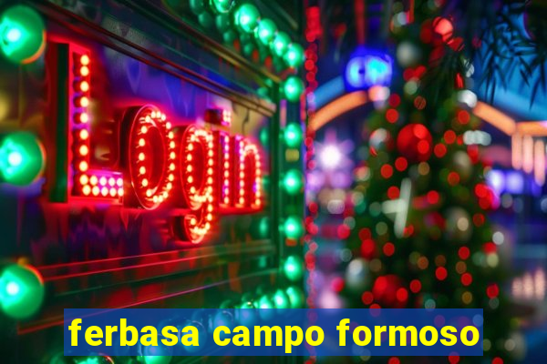 ferbasa campo formoso