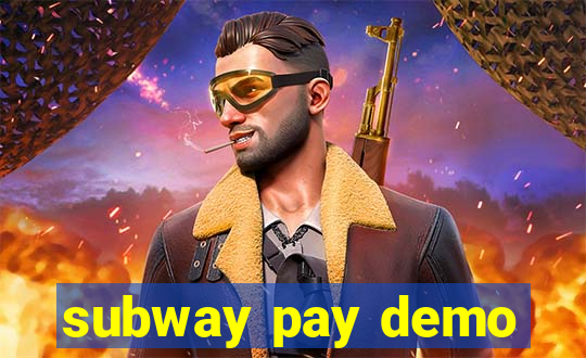 subway pay demo