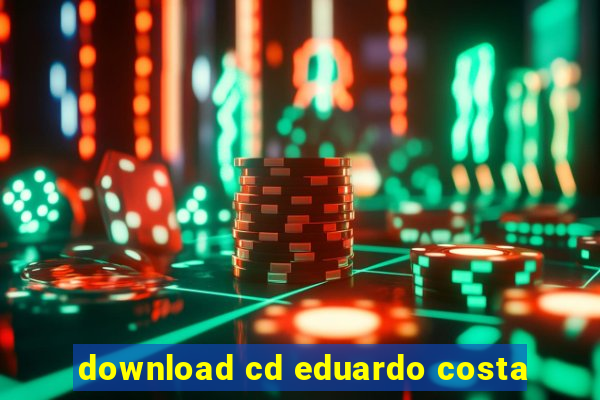 download cd eduardo costa